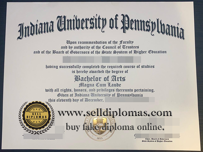 where to buy Indiana University of Pennsylvania diploma certificate Bachelor’s degree？