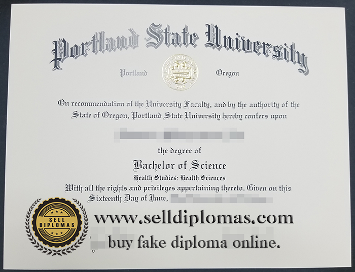 where to buy portland state university diploma certificate Bachelor’s degree？