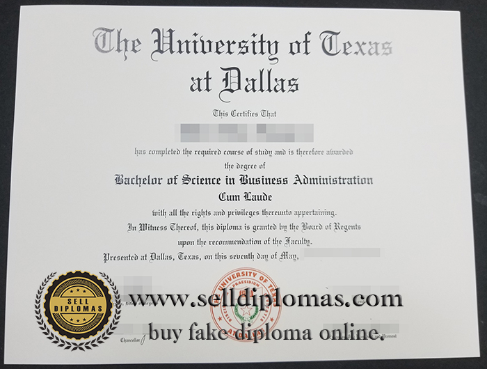 where to buy University of Texas at Dallas diploma certificate Bachelor’s degree？